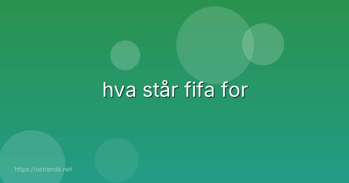 hva står fifa for