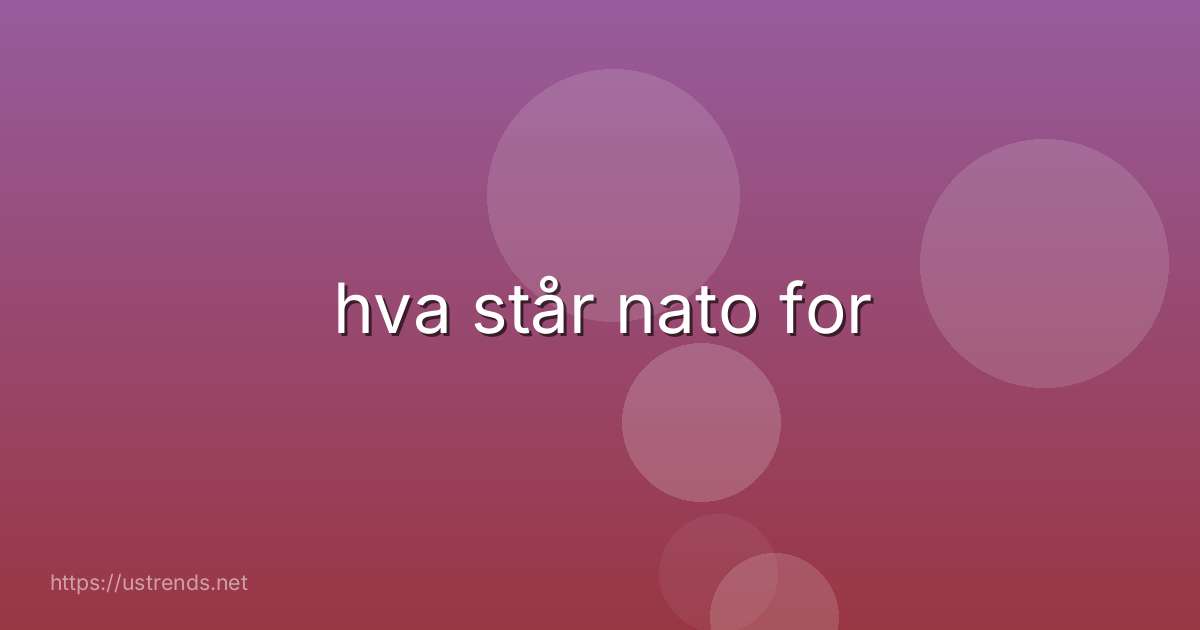 hva står nato for