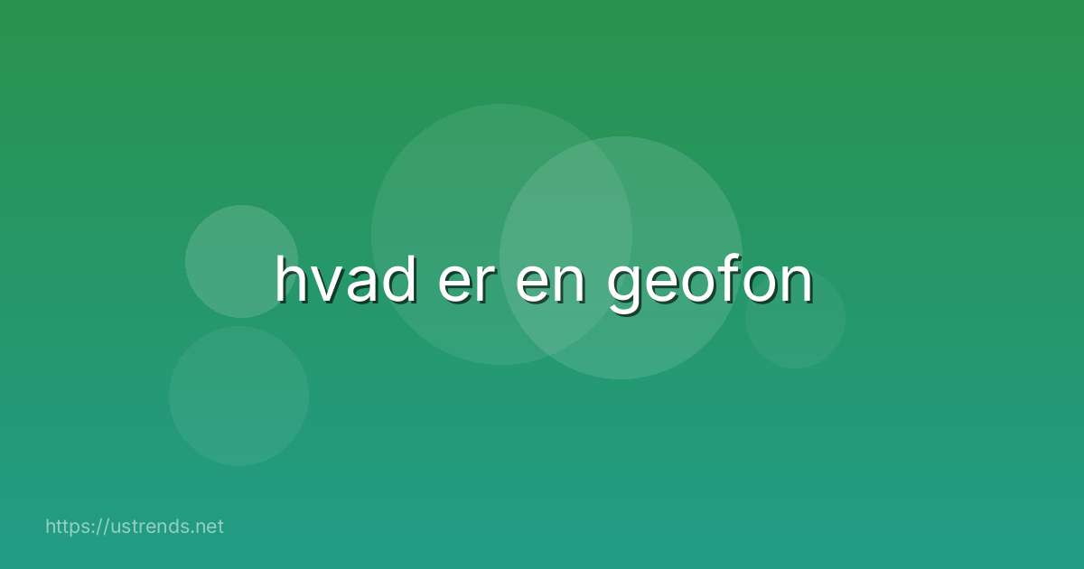 hvad er en geofon