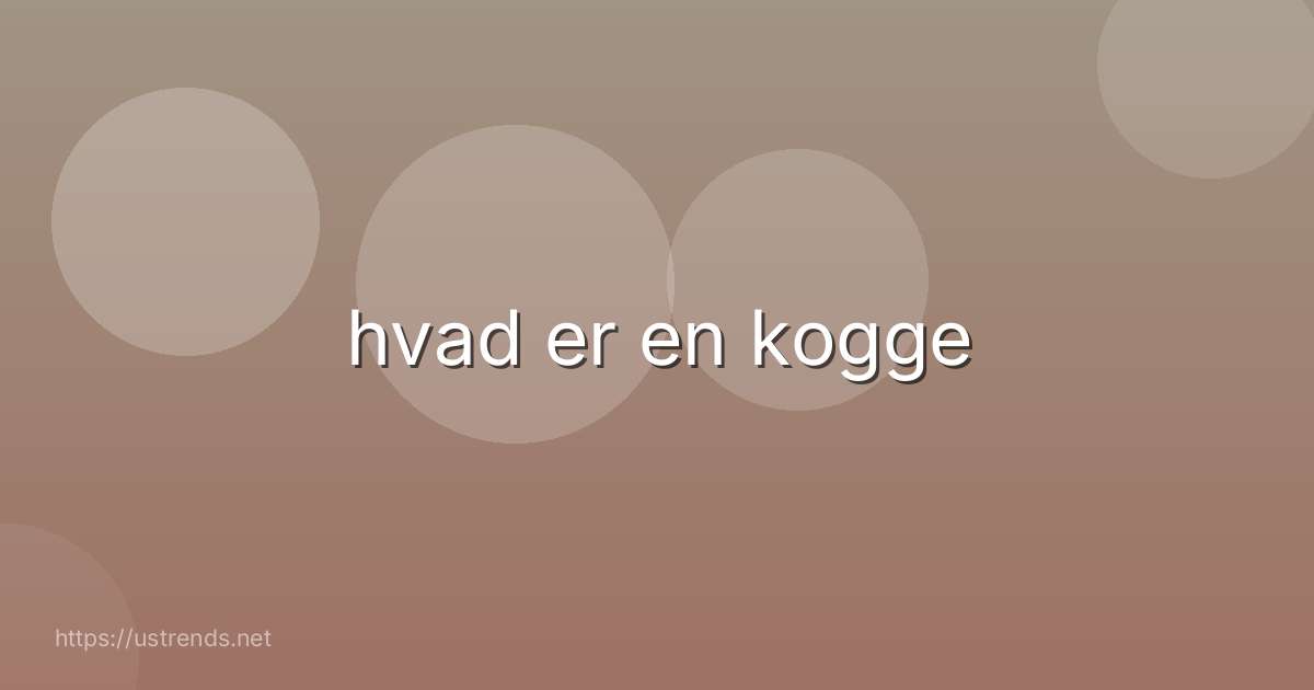 hvad er en kogge