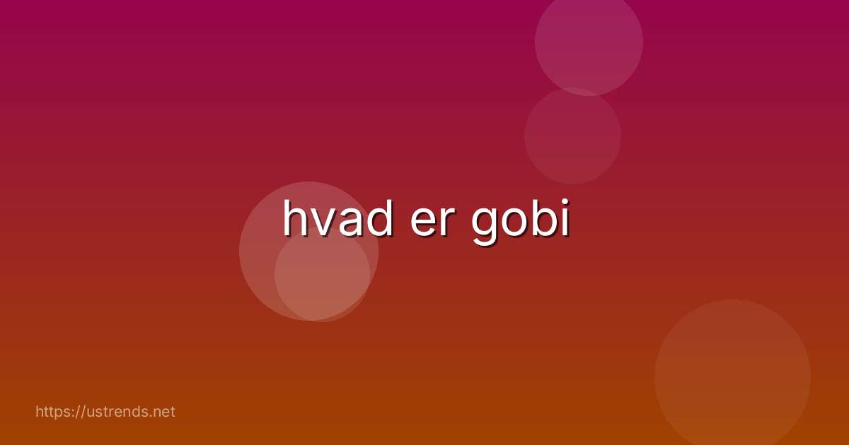 hvad er gobi