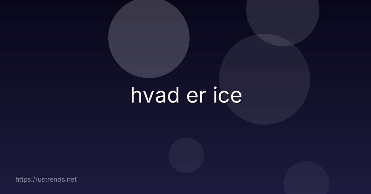 hvad er ice