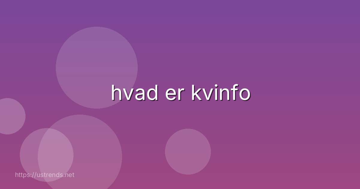 hvad er kvinfo