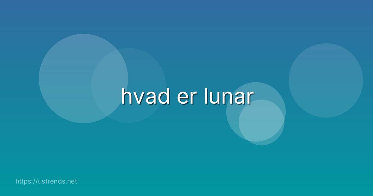 hvad er lunar