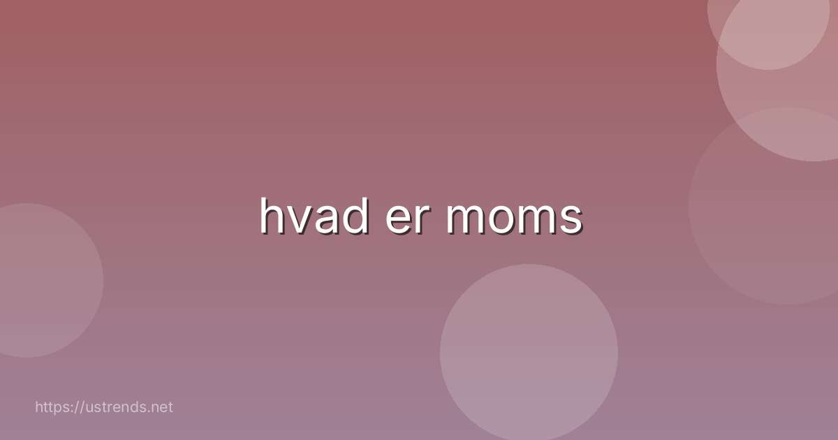 hvad er moms