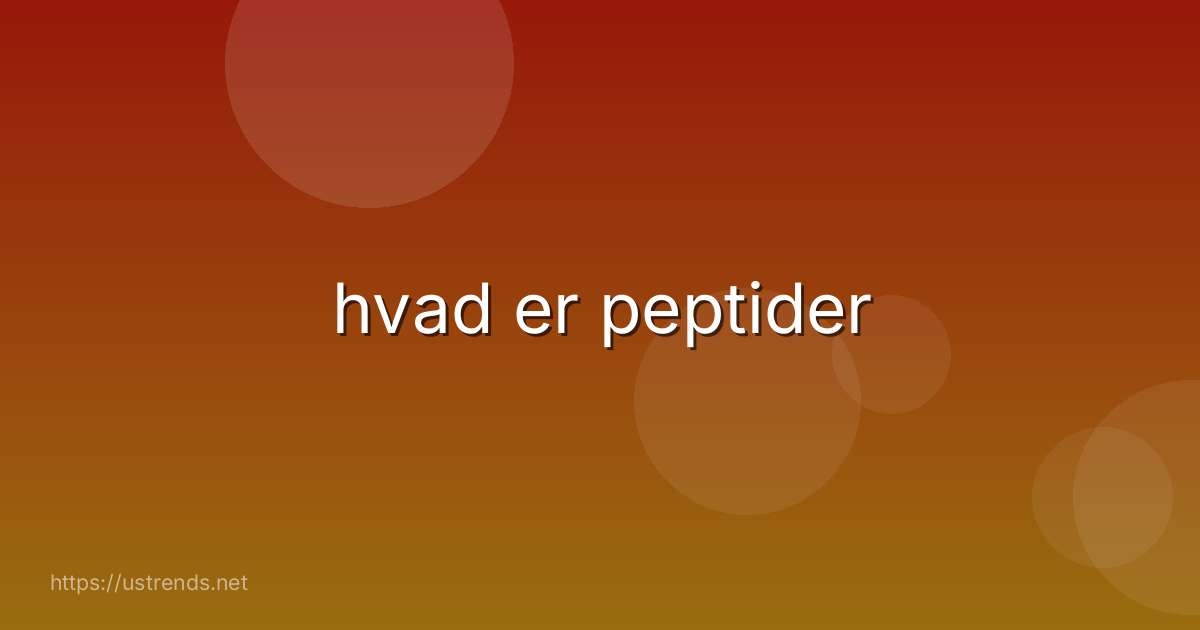 hvad er peptider