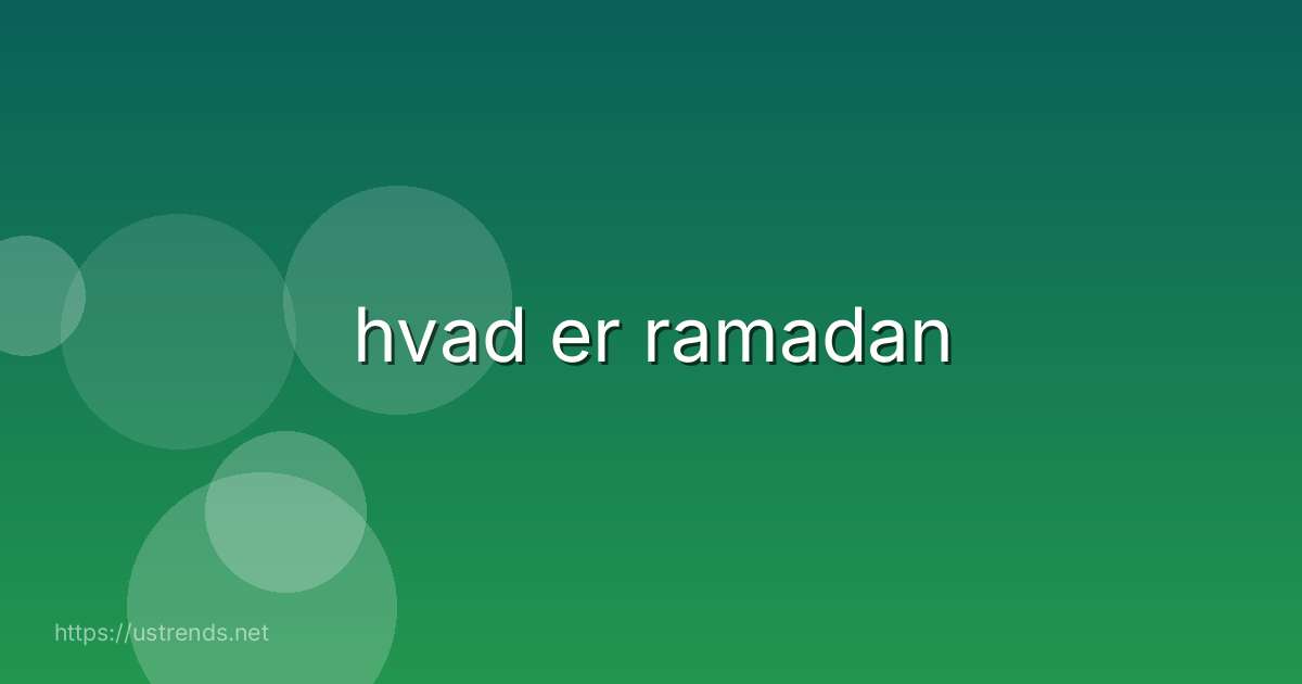 hvad er ramadan