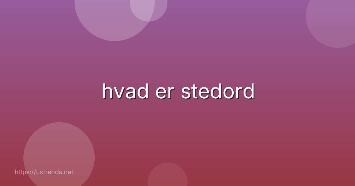 hvad er stedord