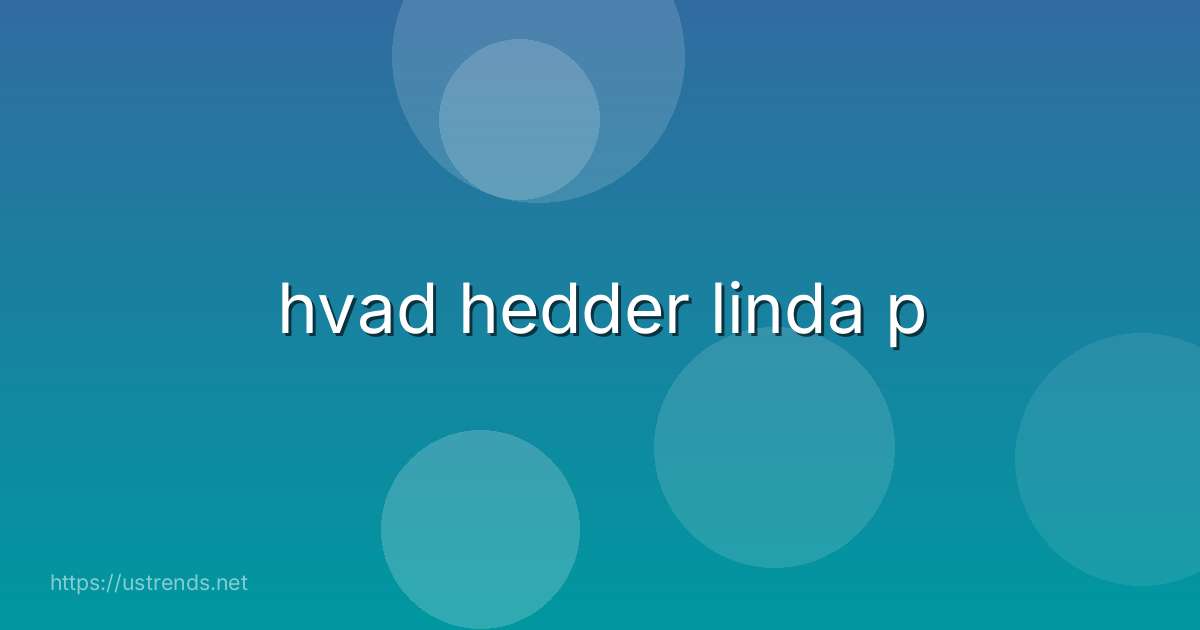 hvad hedder linda p
