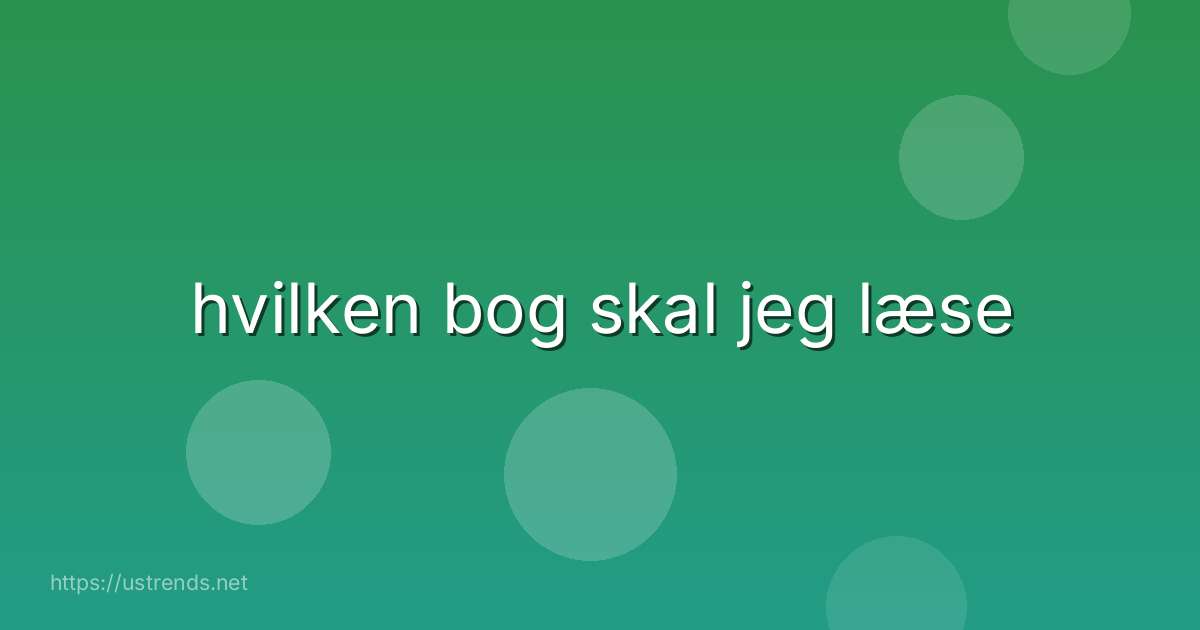 hvilken bog skal jeg læse