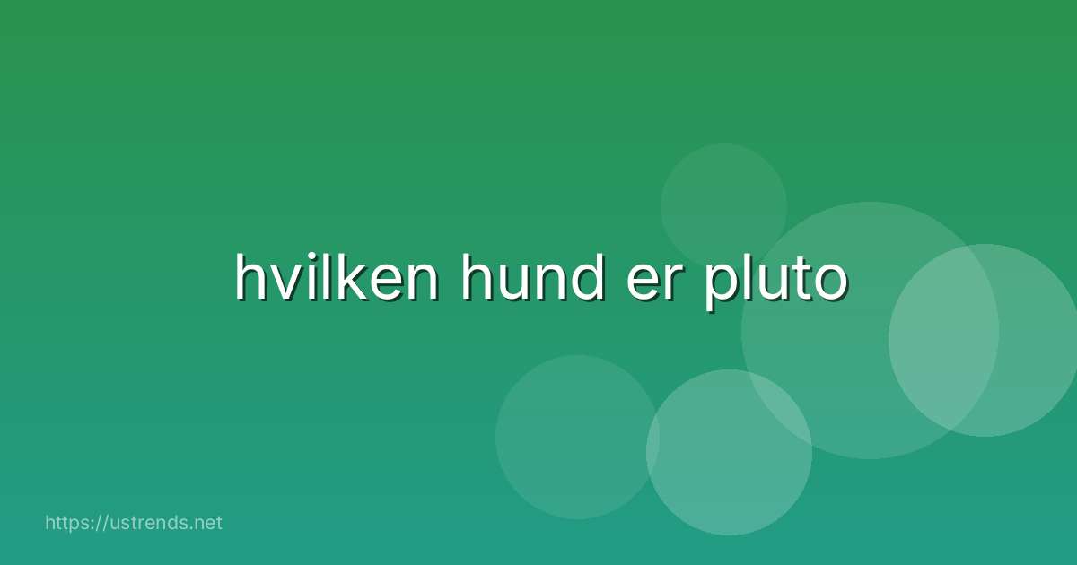 hvilken hund er pluto
