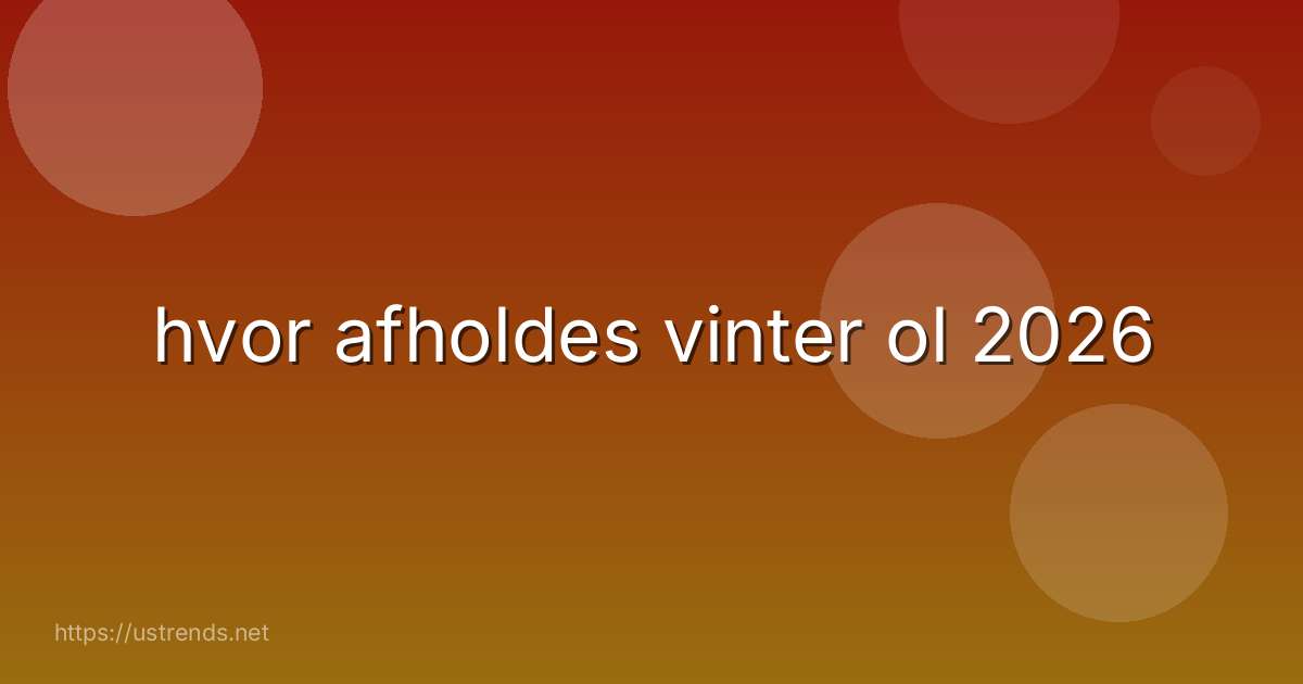 hvor afholdes vinter ol 2026