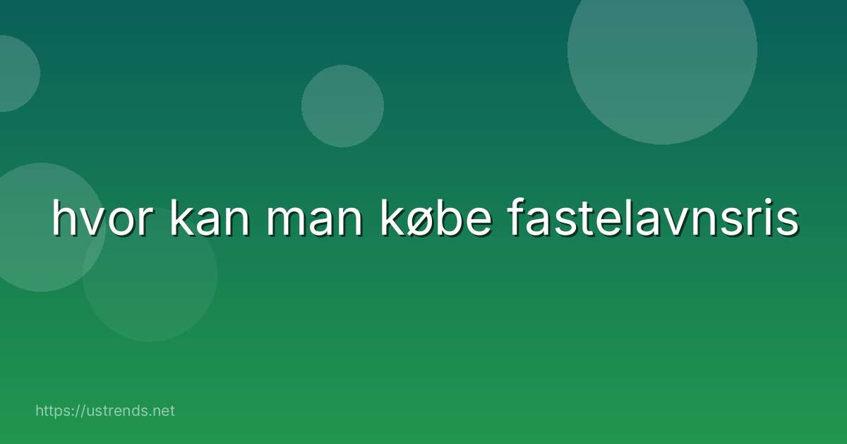 hvor kan man købe fastelavnsris