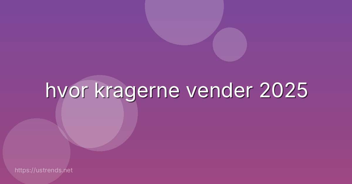 hvor kragerne vender 2025