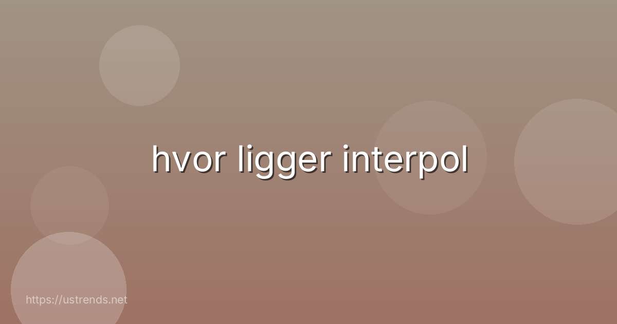 hvor ligger interpol