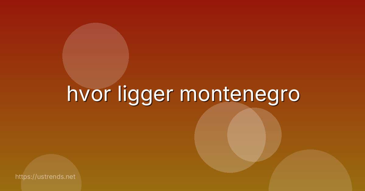 hvor ligger montenegro