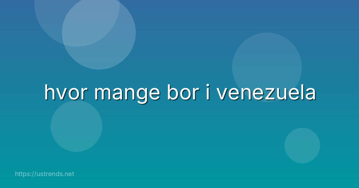 hvor mange bor i venezuela