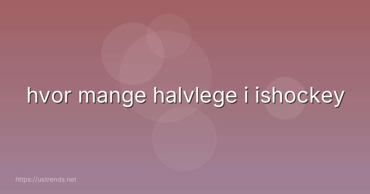 hvor mange halvlege i ishockey