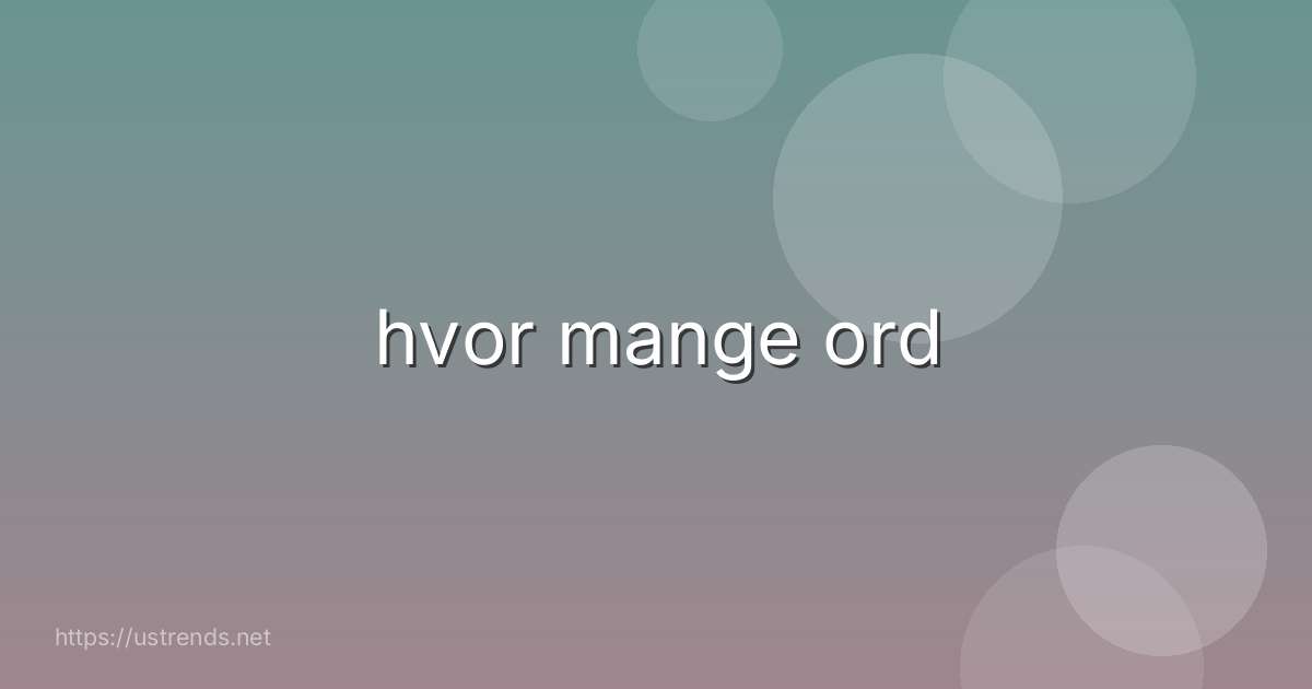 hvor mange ord