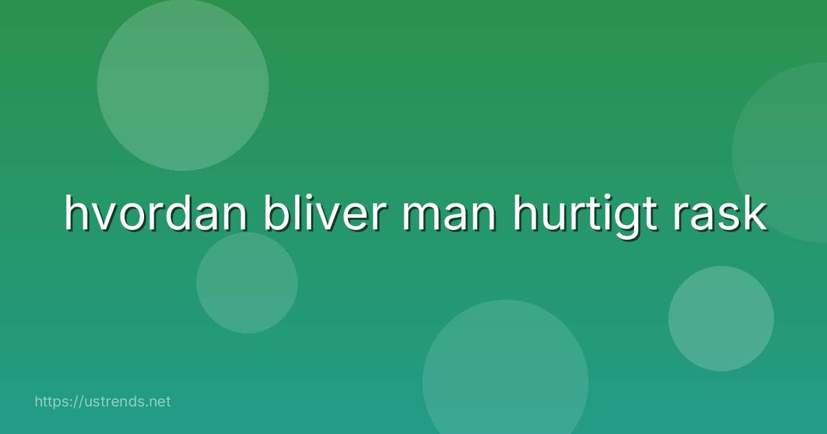 hvordan bliver man hurtigt rask