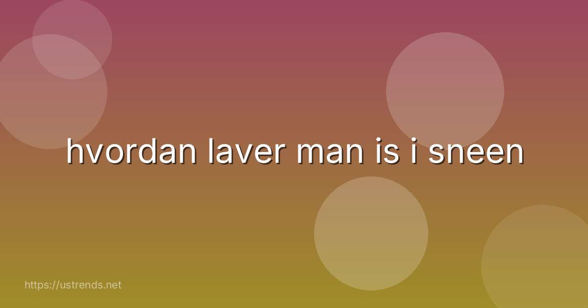 hvordan laver man is i sneen