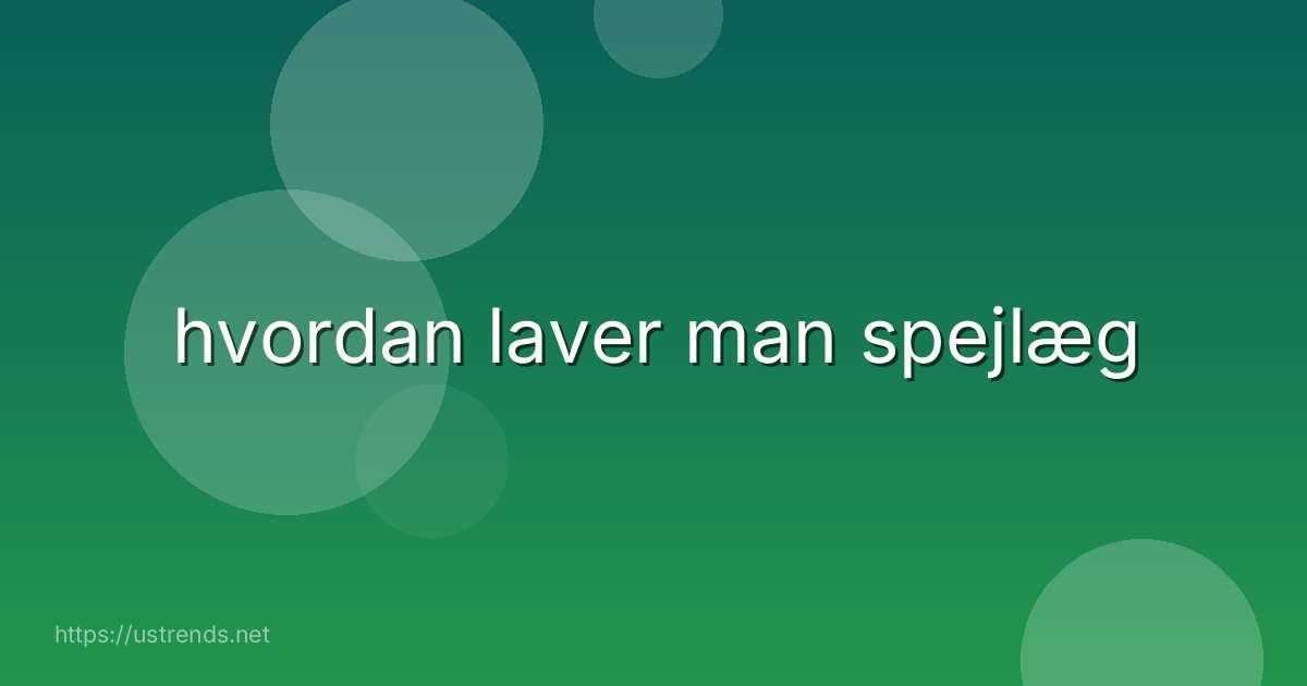 hvordan laver man spejlæg