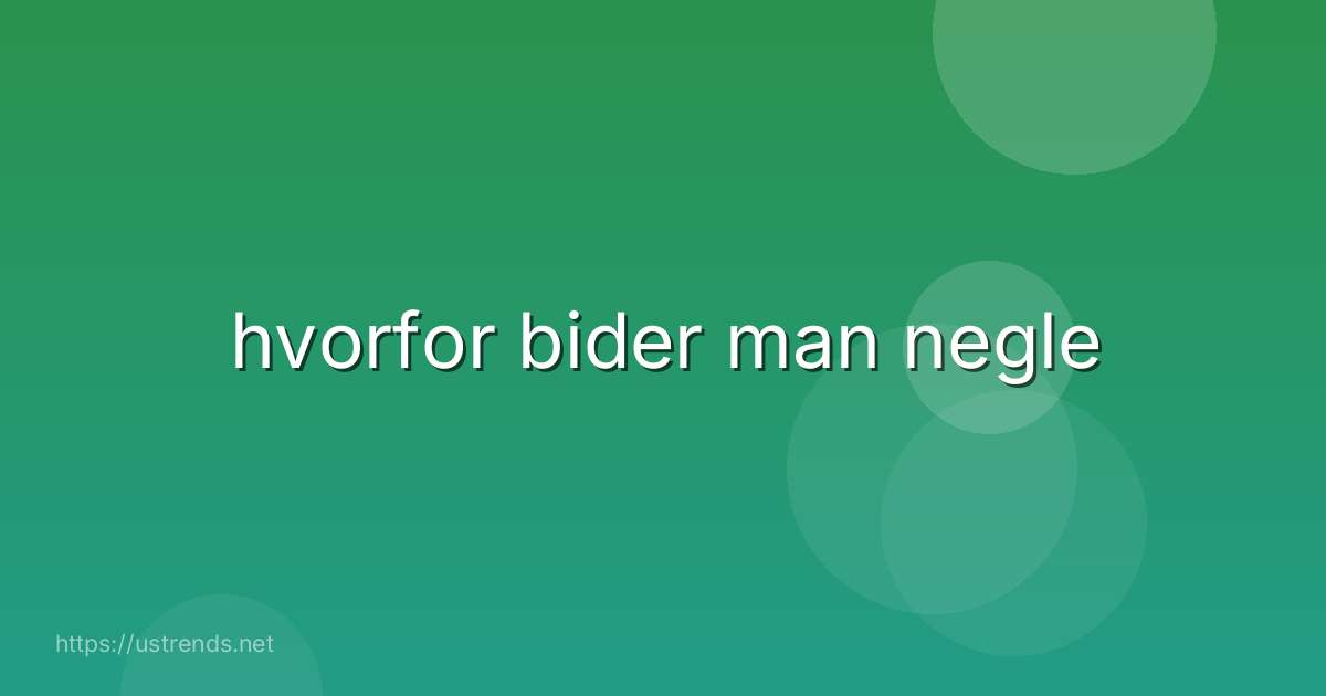 hvorfor bider man negle