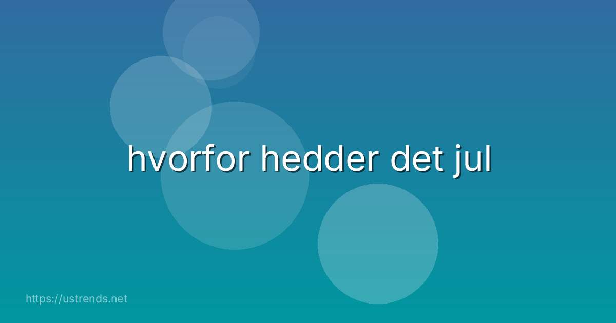 hvorfor hedder det jul