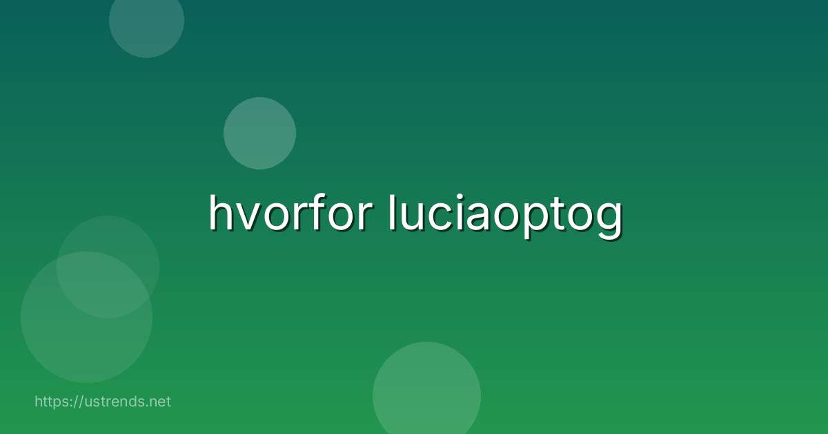 hvorfor luciaoptog