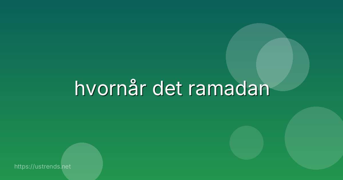 hvornår det ramadan
