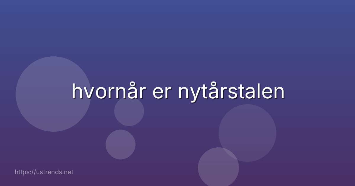 hvornår er nytårstalen