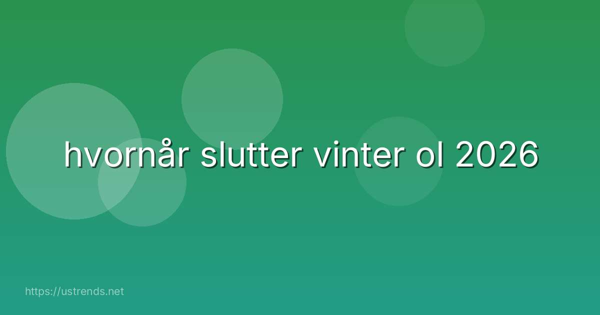 hvornår slutter vinter ol 2026