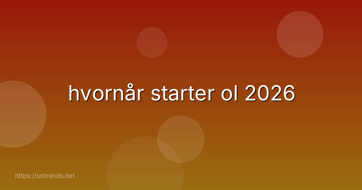 hvornår starter ol 2026