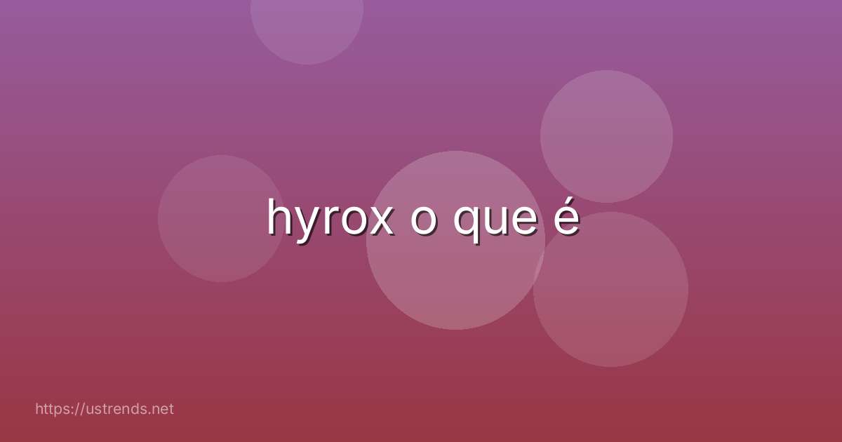 hyrox o que é