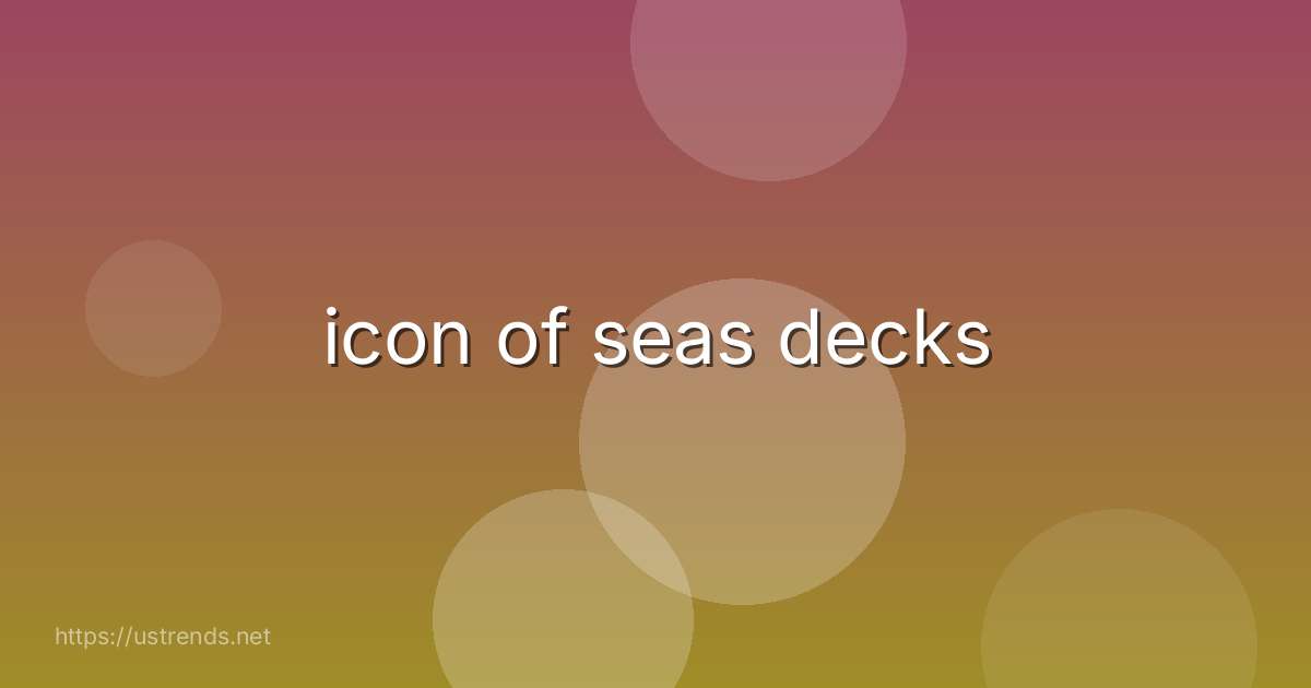 icon of seas decks
