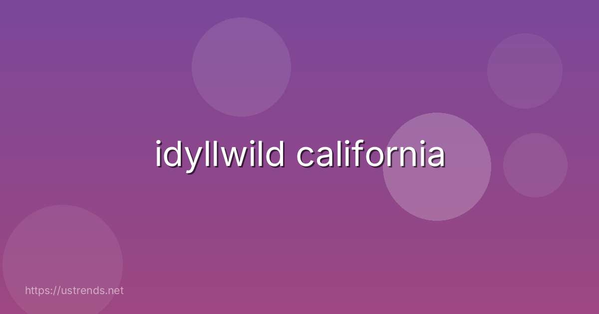 idyllwild california