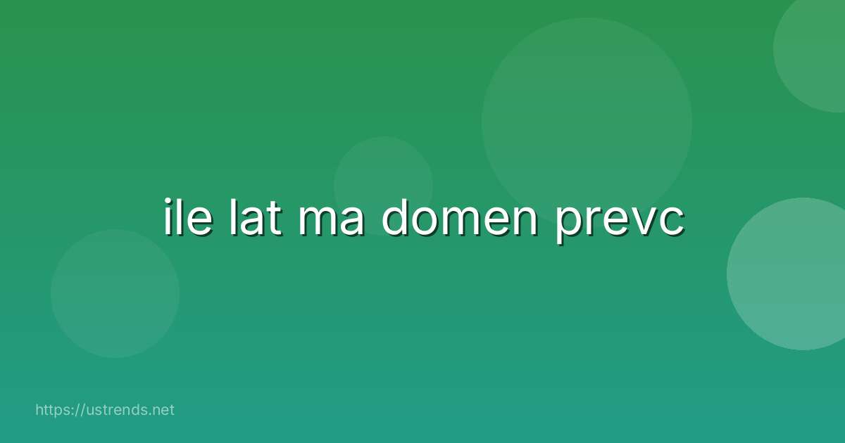 ile lat ma domen prevc