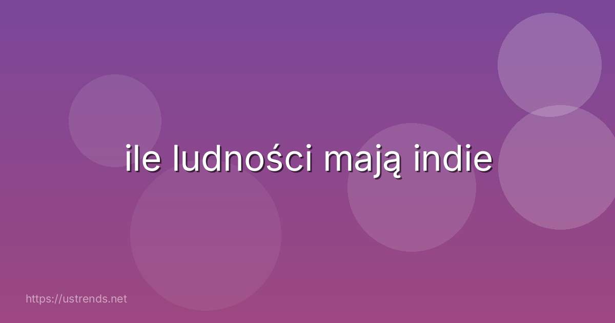 ile ludności mają indie