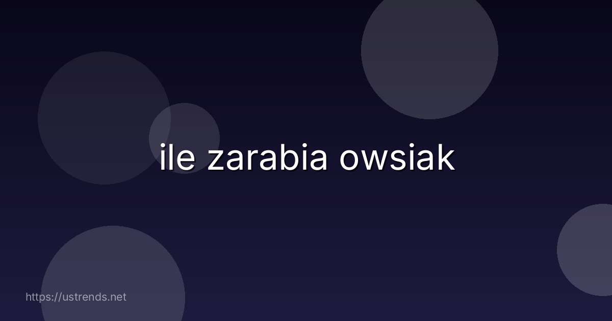 ile zarabia owsiak