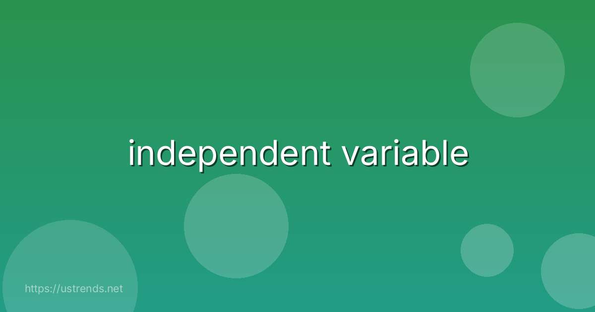 independent variable