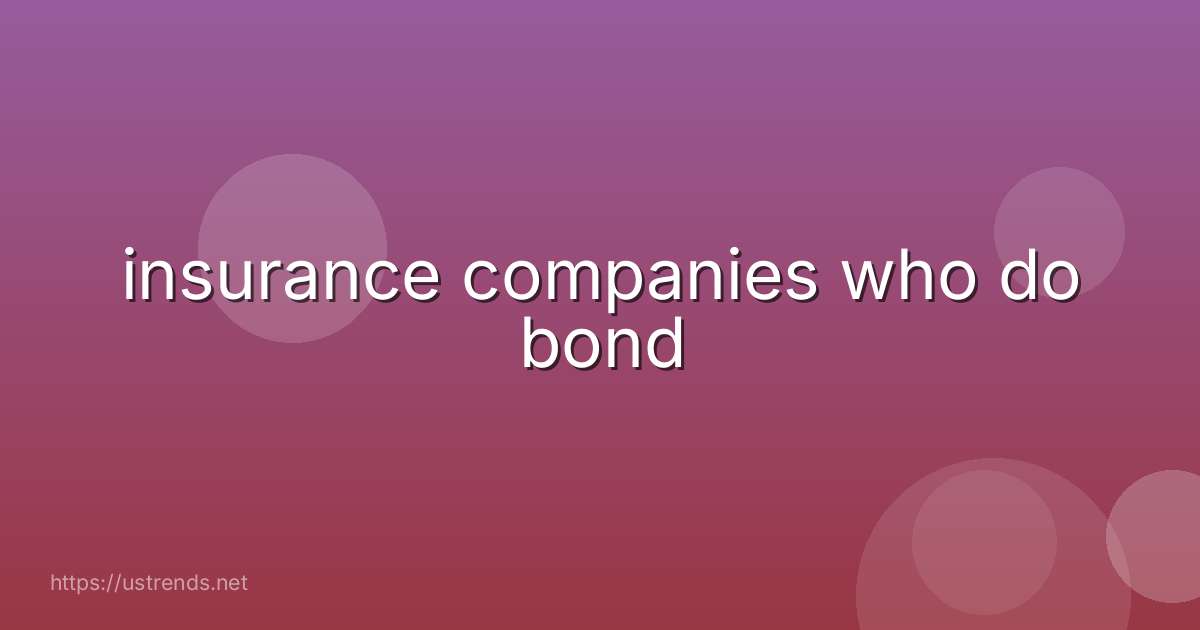 insurance companies who do bond