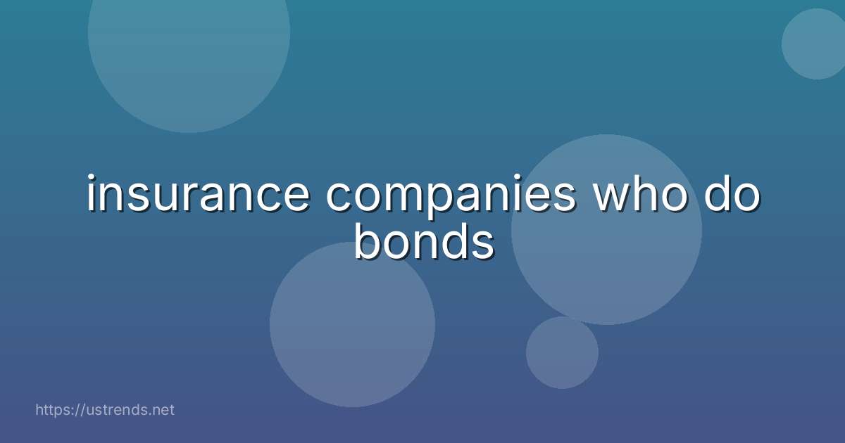 insurance companies who do bonds