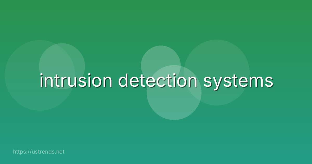 intrusion detection systems