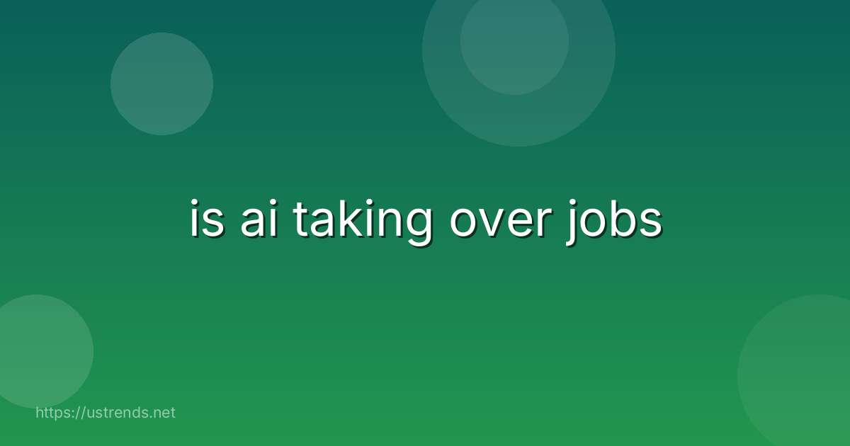 is ai taking over jobs
