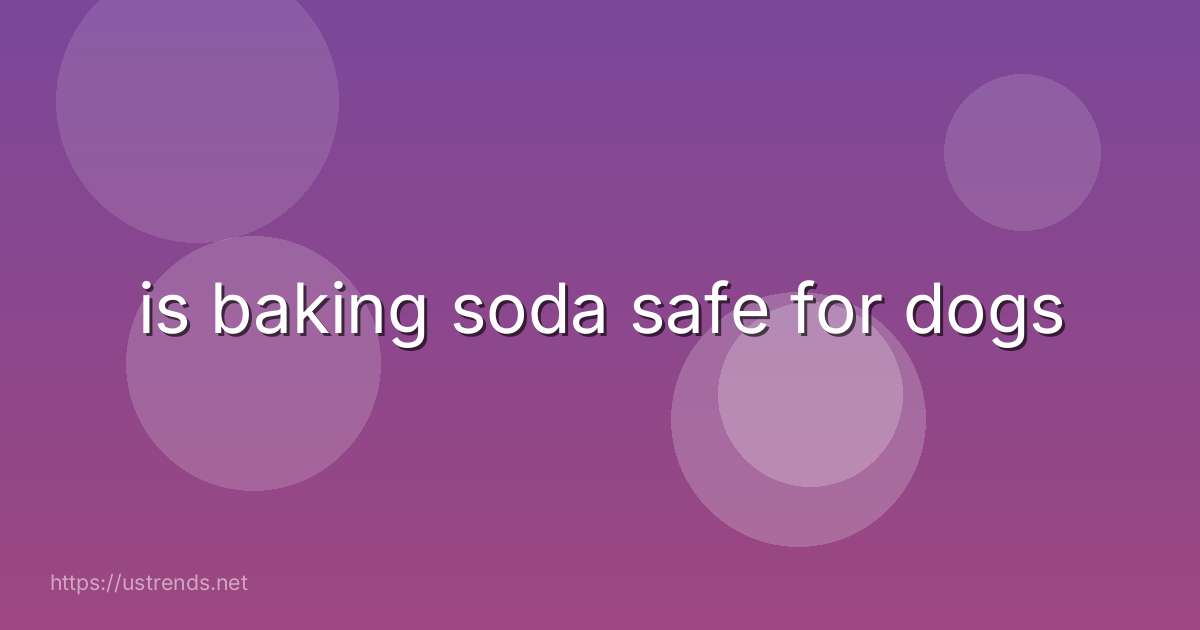 is baking soda safe for dogs