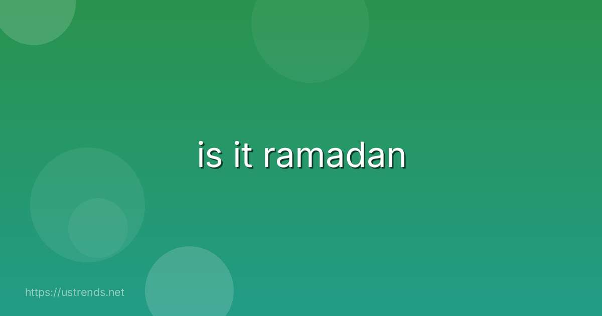 is it ramadan