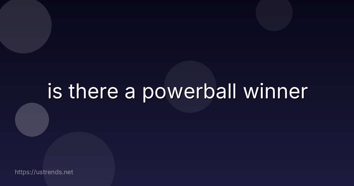 is there a powerball winner