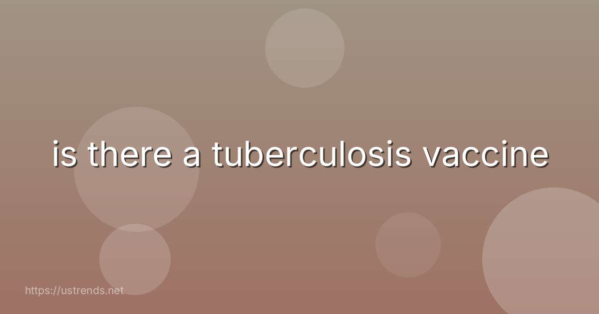 is there a tuberculosis vaccine