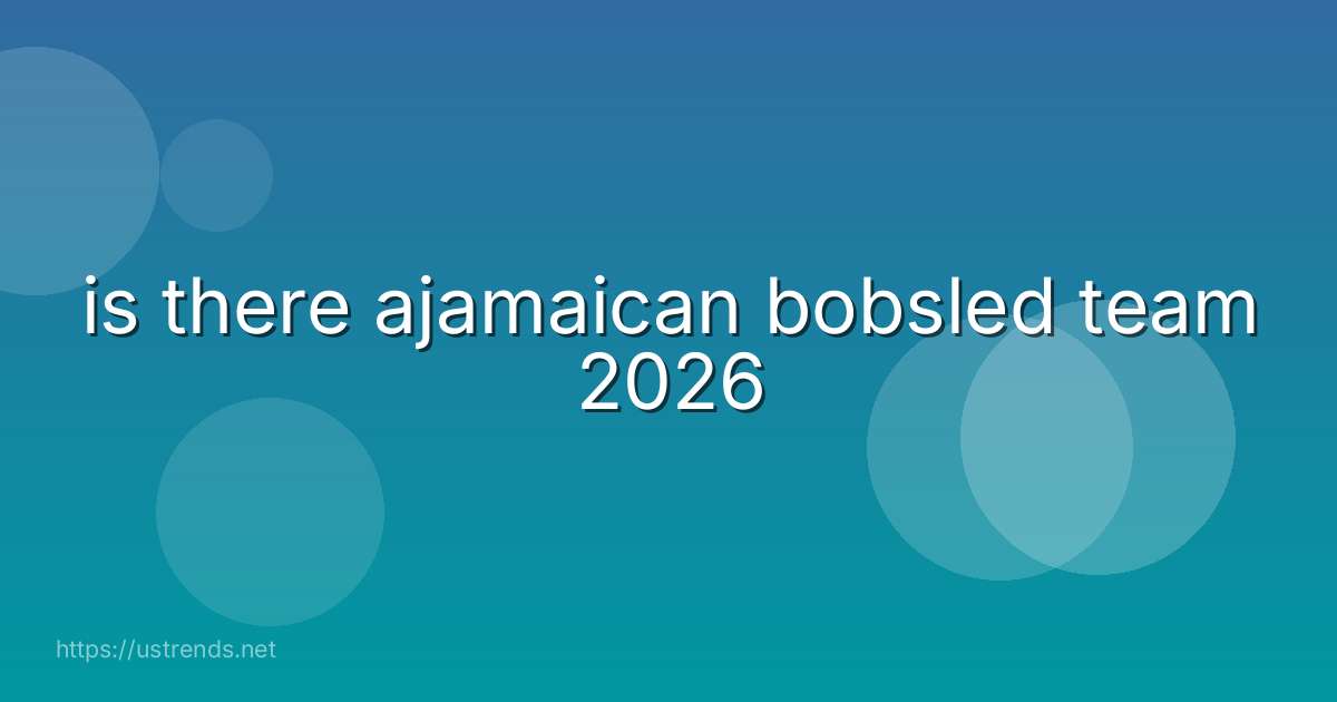 is there ajamaican bobsled team 2026