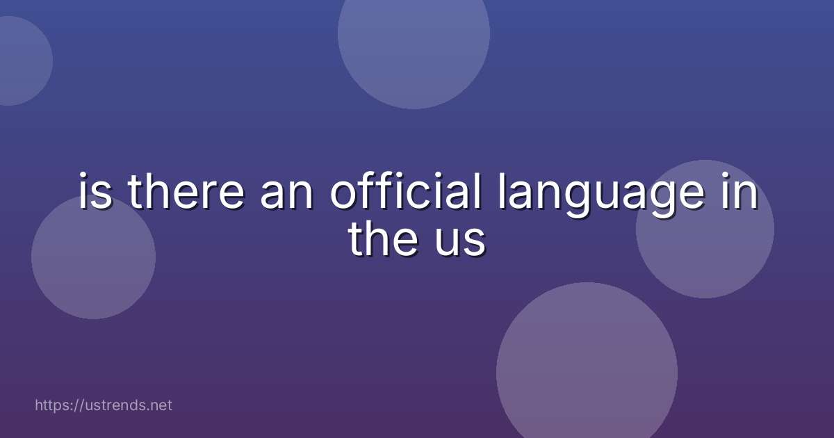 is there an official language in the us